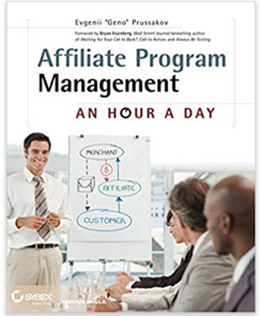 Affiliate Program Management An Hour A Day by Evgenii Prussakov