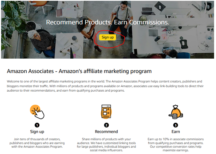 Head to the Amazon Associates Homepage and Hit the Sign Up Button1