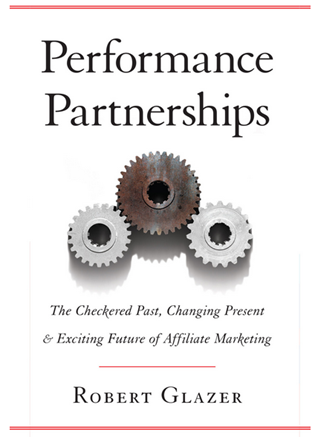 Performance Partnerships by Robert Glazer